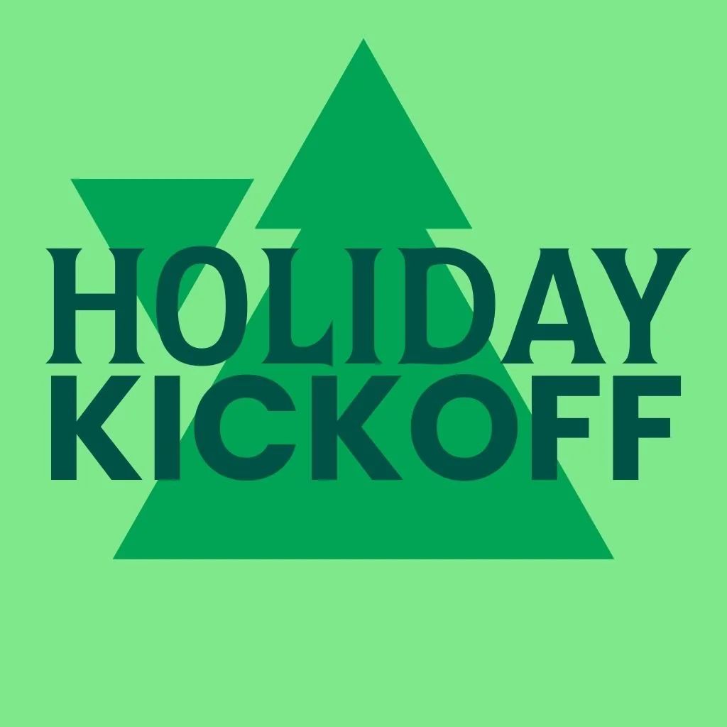 Holiday Kickoff