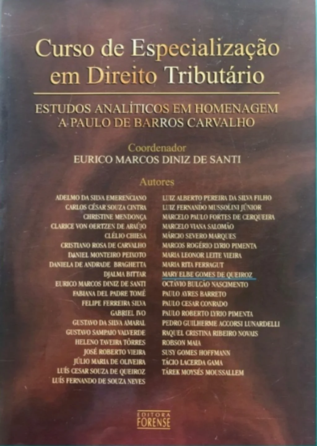 Curso de Especialização em Direito Tributário: Estudos Analíticos em Homenagem a Paulo de Barros Carvalho