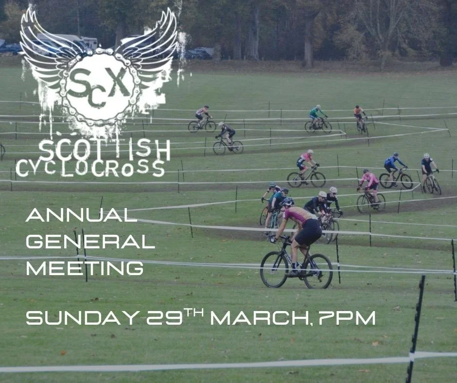 Just one race to go this season with the Super Quaich finale at Strathallan on Sunday, but we have another date for your diaries.
The Scottish Cyclocross Association AGM will take place on Zoom on Sunday 29th March 2026 at 7pm. Sign up link in the co