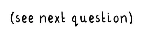 Hand-drawn text reading “see next question” as part of an OCD Doodles usage guide flowchart.