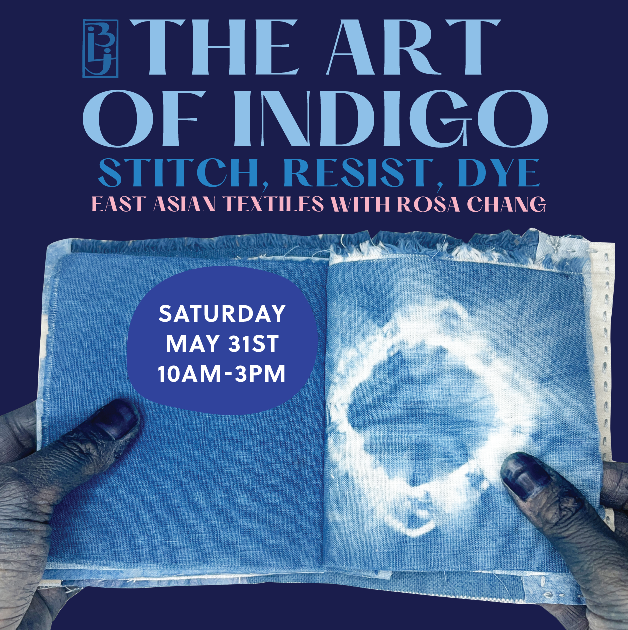 The Art of Indigo: A Hands-On Workshop in East Asian Textiles