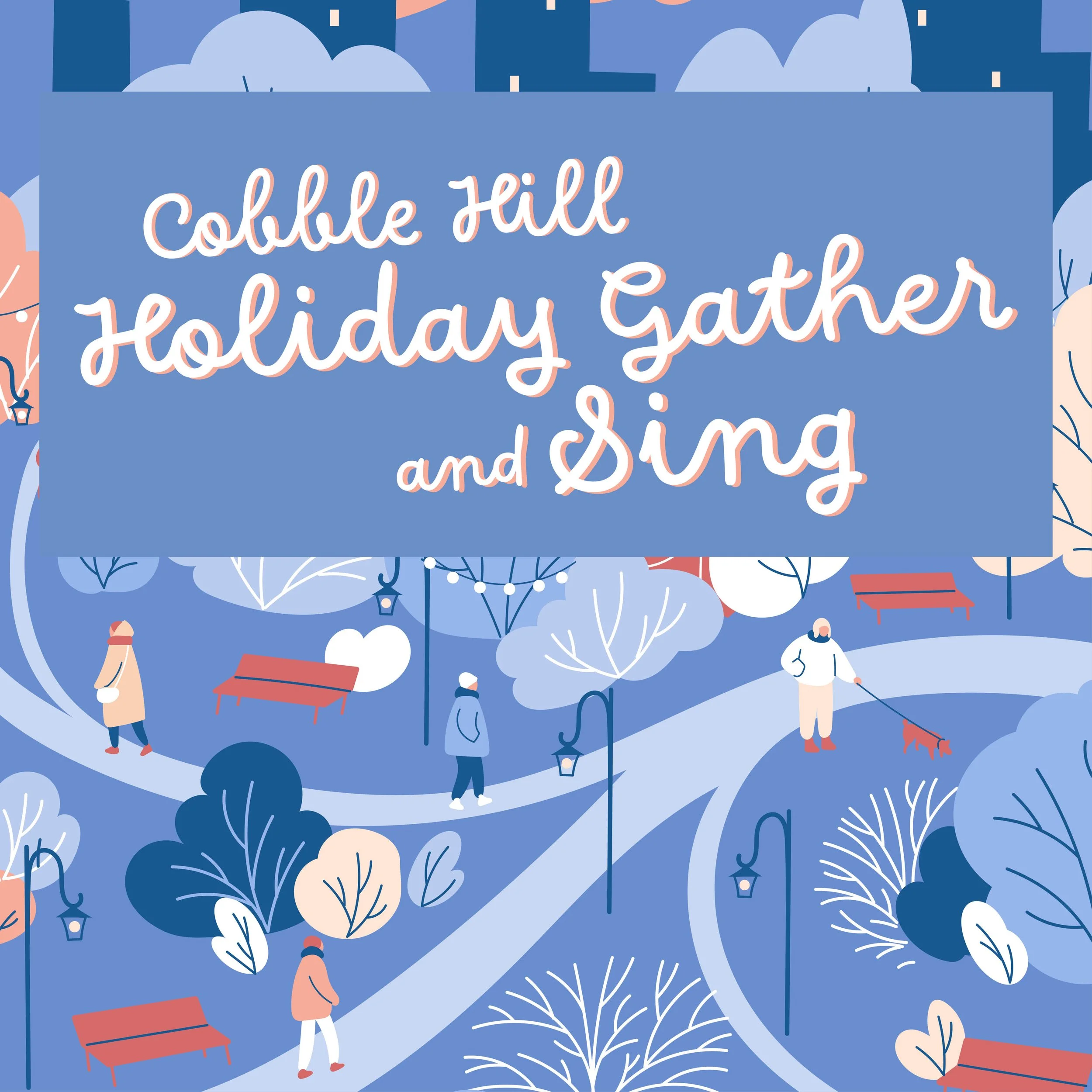 Cobble Hill Holiday Gather and Sing