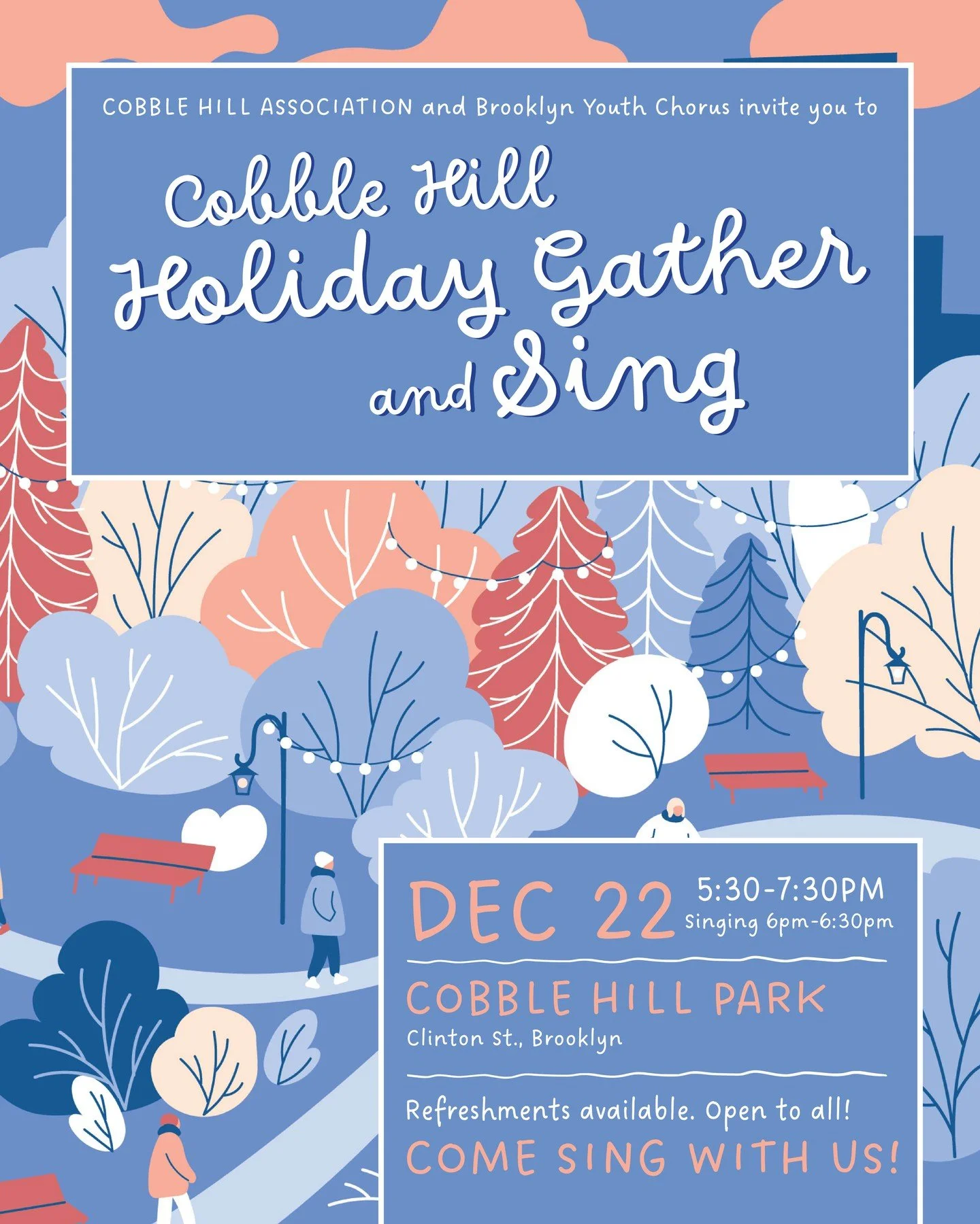 Grab your mittens, it's time to SING! 🎶

Come cozy up with the community at the Cobble Hill Holiday Gather and Sing on December 22! Co-sponsored by the Cobble Hill Association and Brooklyn Youth Chorus, this is your chance to embrace the festive spi