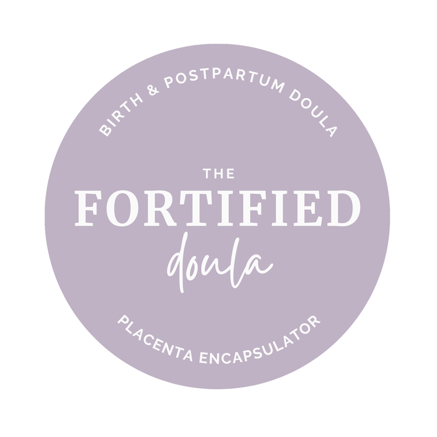 The Fortified Doula