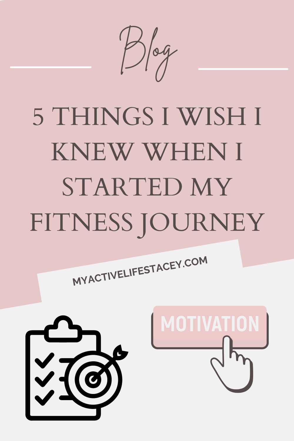 5 Things I Wish I Knew When I Started My Fitness Journey