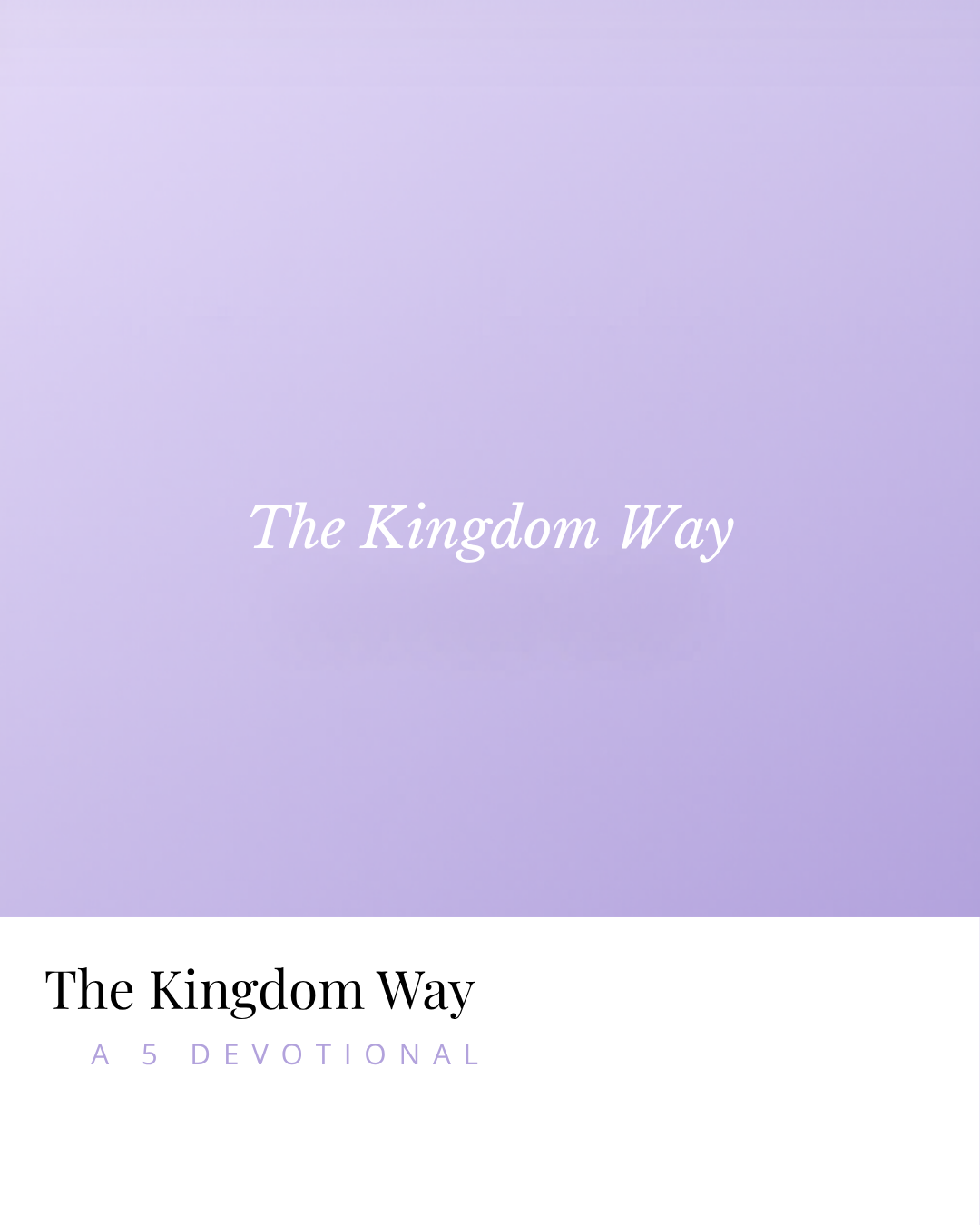 THE KINGDOM WAY