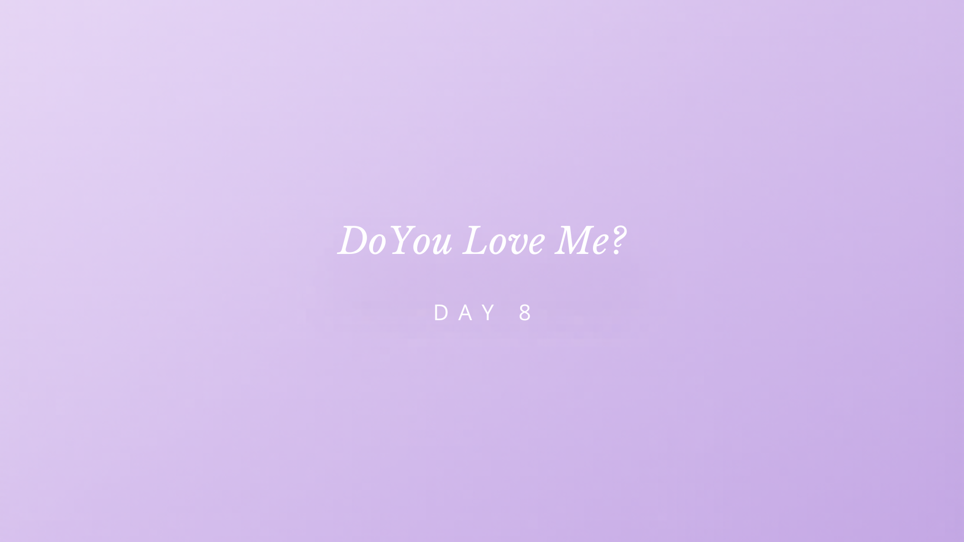 DO YOU LOVE ME.png