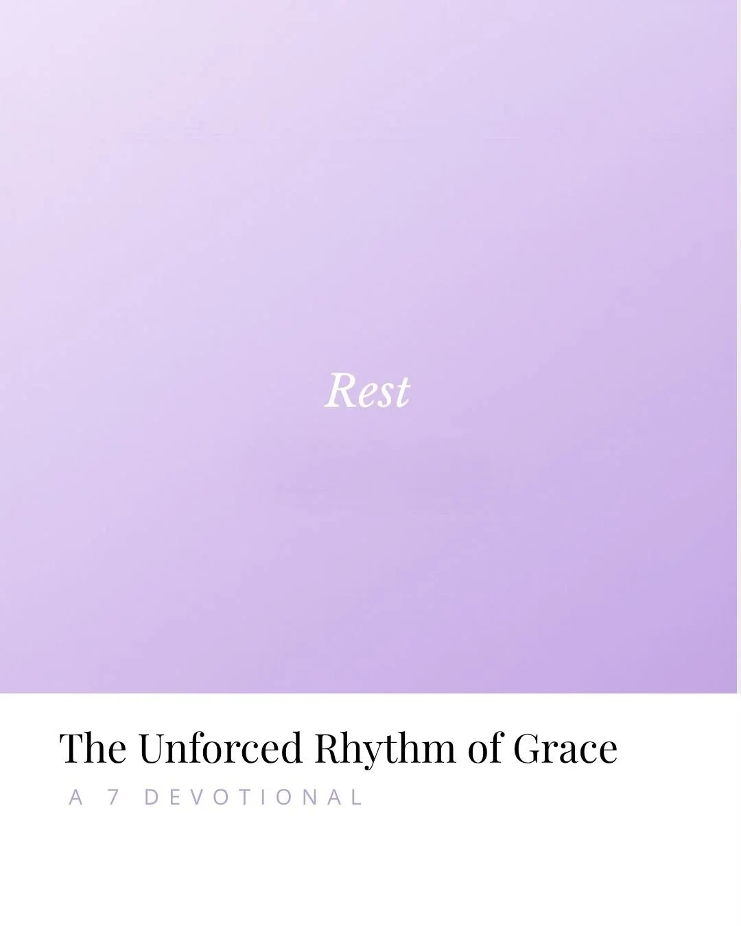 Cover of devotional book titled "The Unforced Rhythm of Grace" with a lavender background and the word "Rest" in the center.