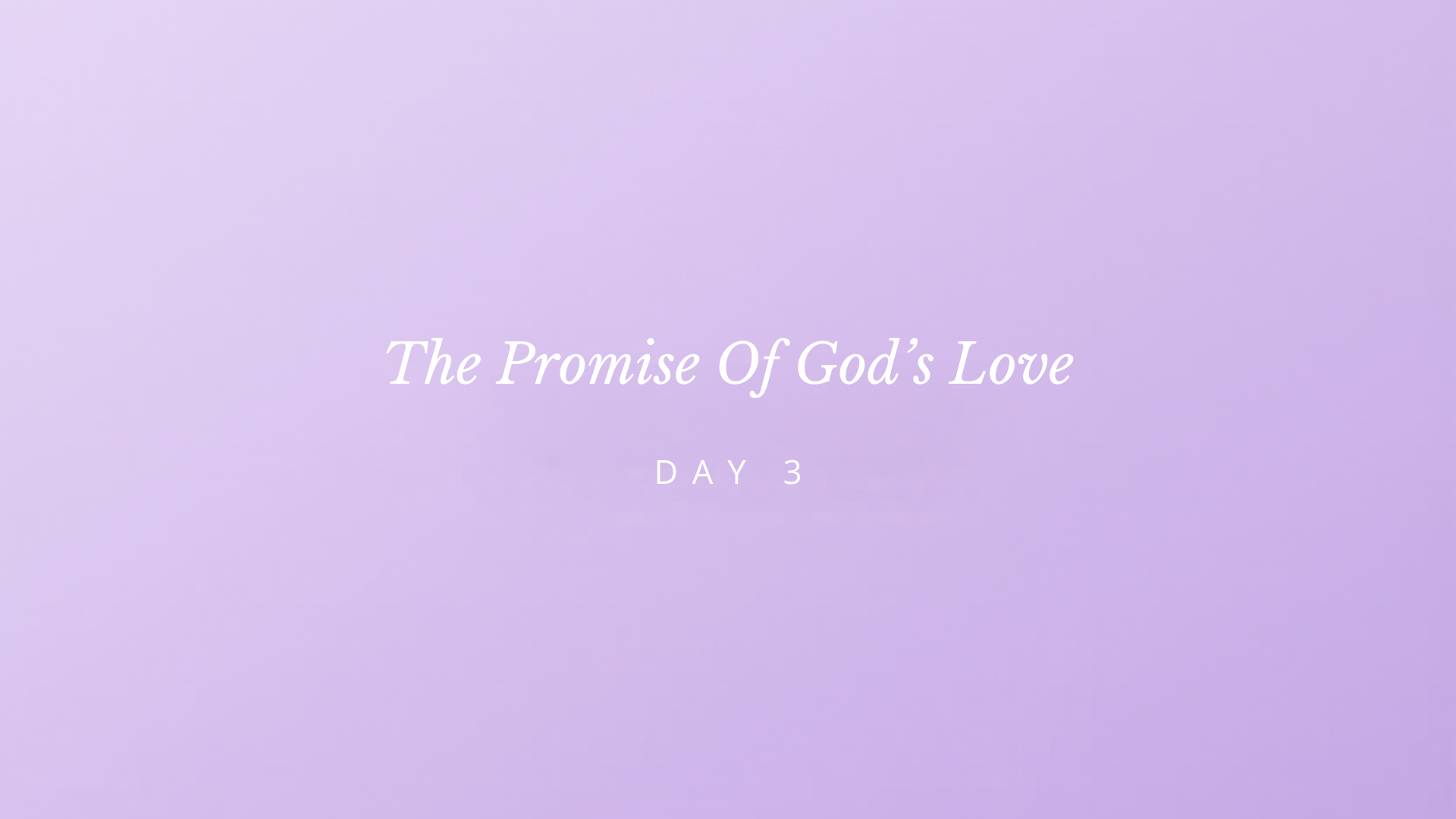 TTHE PROMISE OF GOD’S LOVE.png