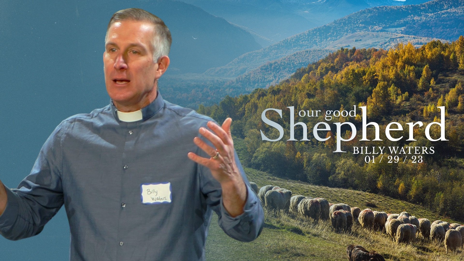 Our Good Shepherd :: January 29th, 2023