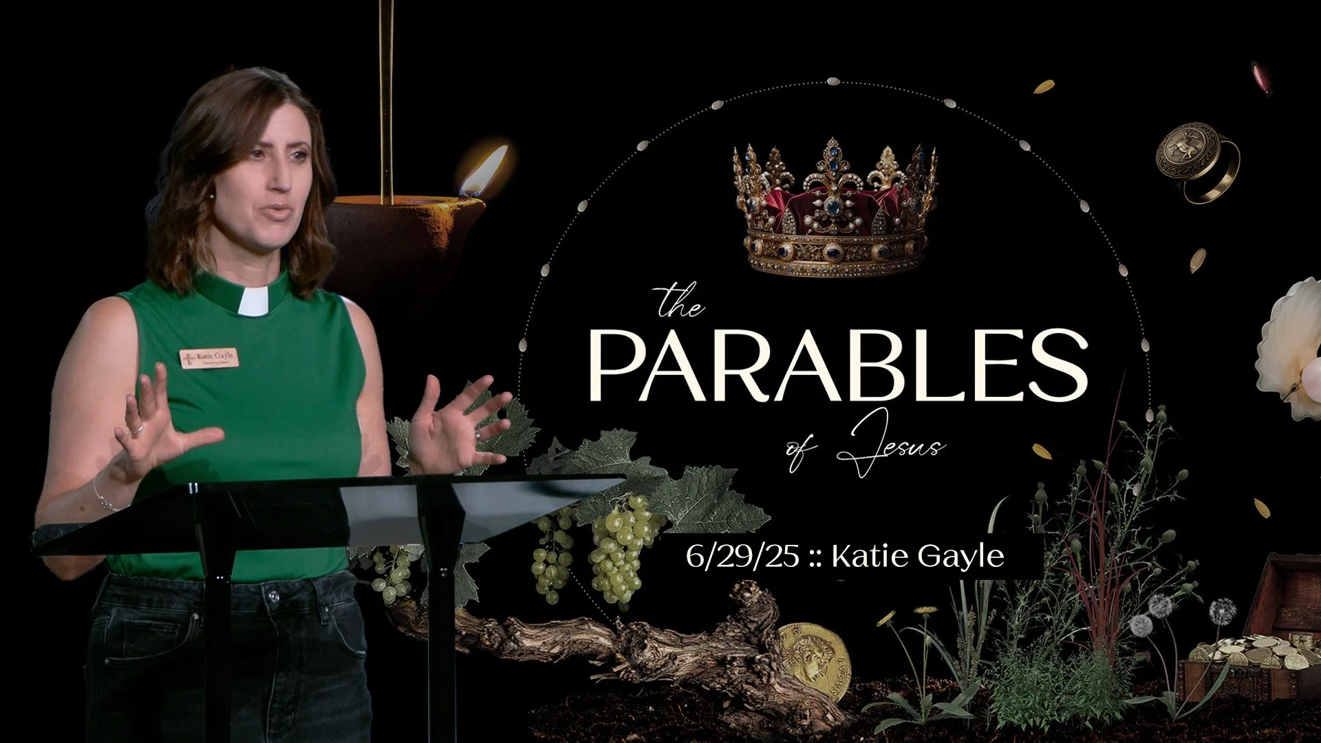 The Parables of Jesus :: 6/29/25 :: Katie Gayle