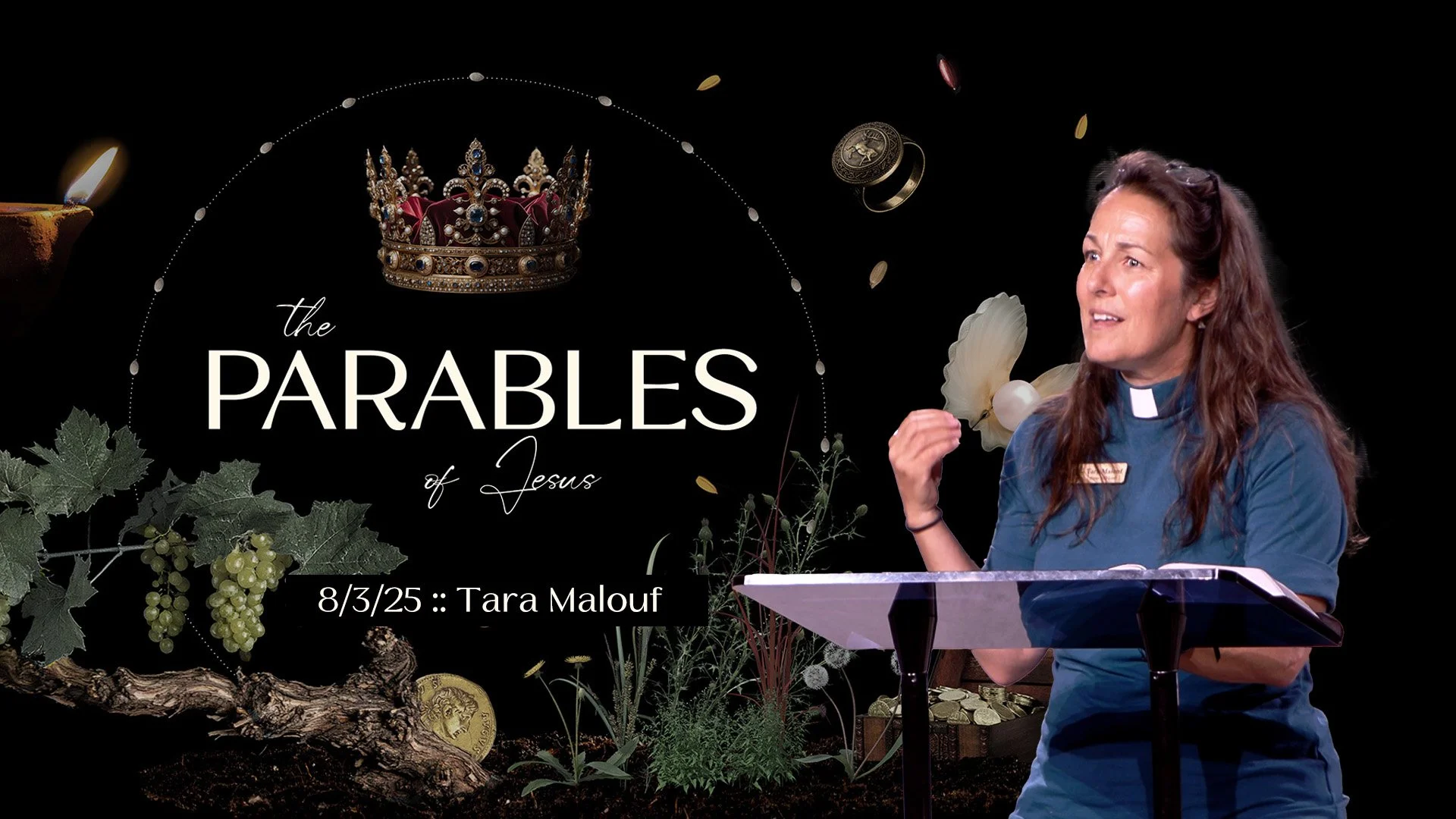 The Parables of Jesus :: 8/3/25 :: Tara Malouf
