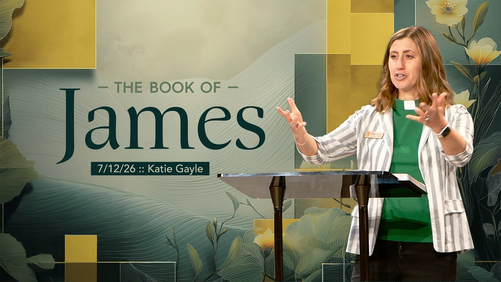The Book of James :: 7/12/26 :: Katie Gayle