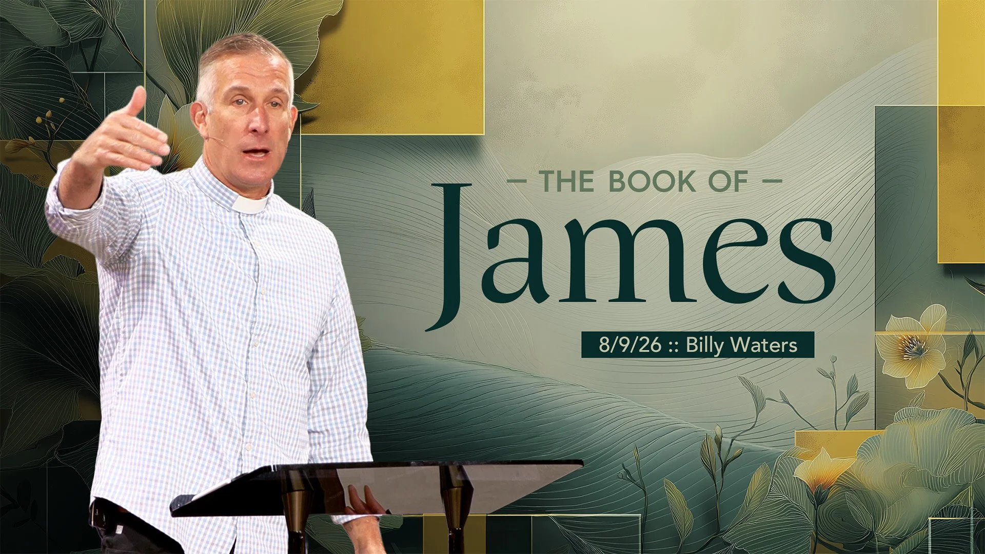 The Book of James :: 8/9/26 :: Billy Waters