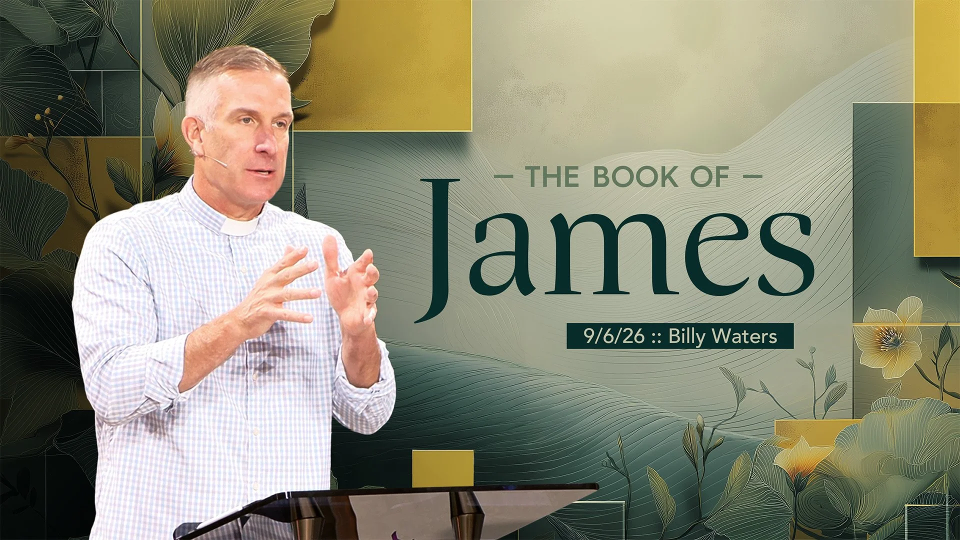 The Book of James :: 9/6/26 :: Billy Waters