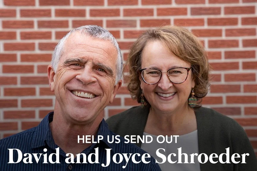 WE ARE PRAYING FOR AND SENDING OUT THE SCHROEDERS SUNDAY AFTER THIRD SERVICE (~12:45PM IN THE FRONT OF THE SANCTUARY)

What can God do through an open home and years of faithful love? For David and Joyce Schroeder, the answer includes friendships tha