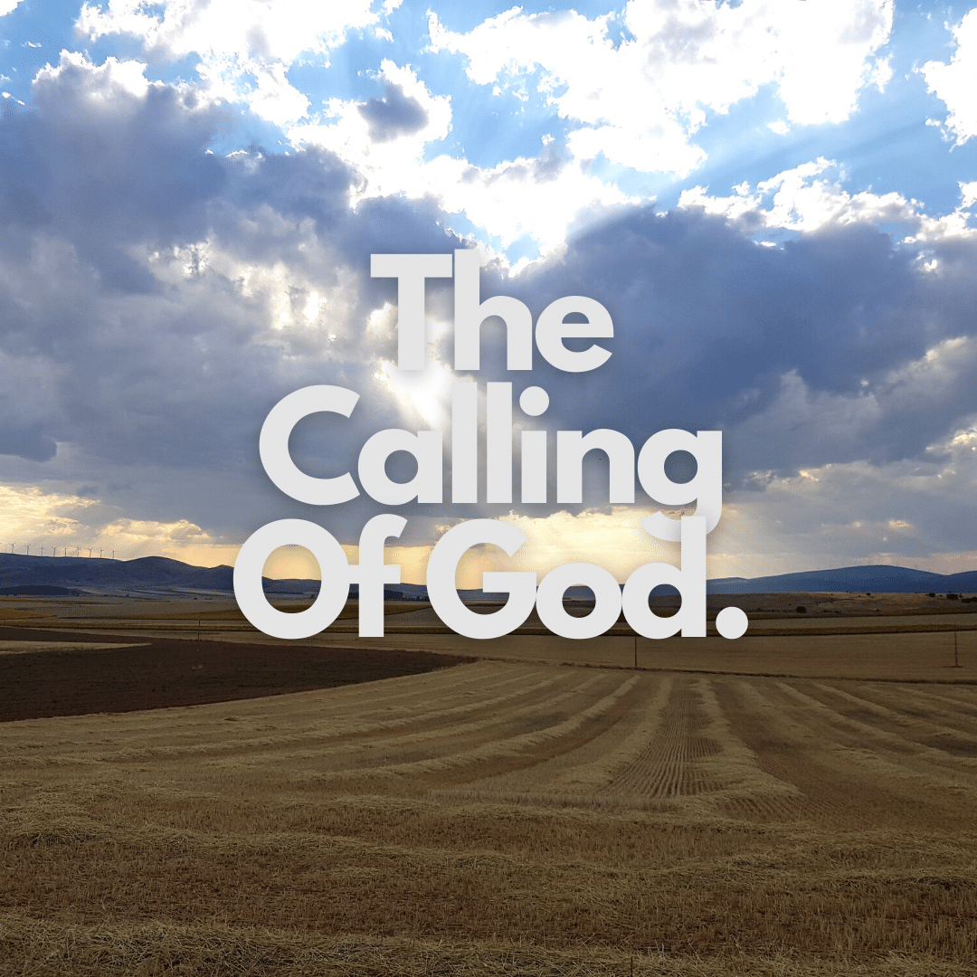 The Calling of God: Part 2