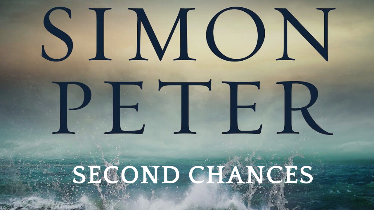 Second Chances (Matt. 26)