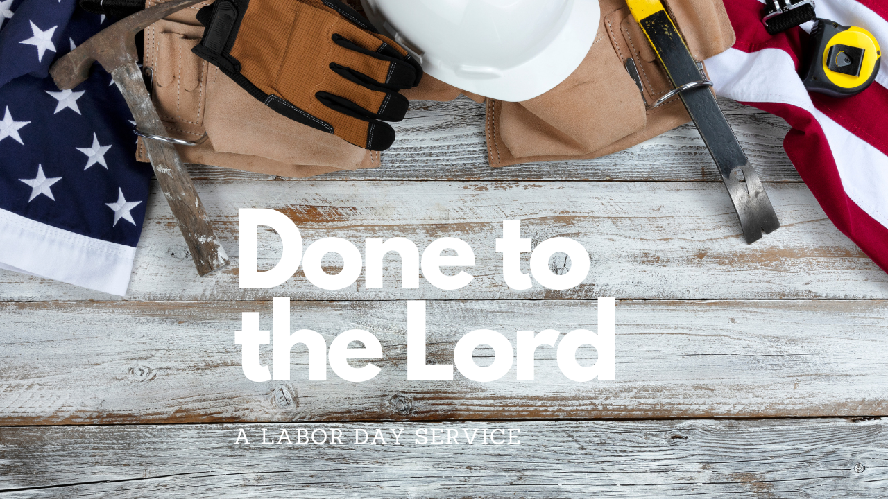 Done to the Lord