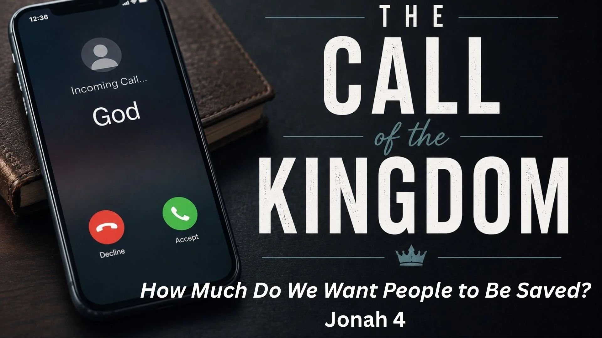 How Much Do We Want People to Be Saved? (September 20, 2026)