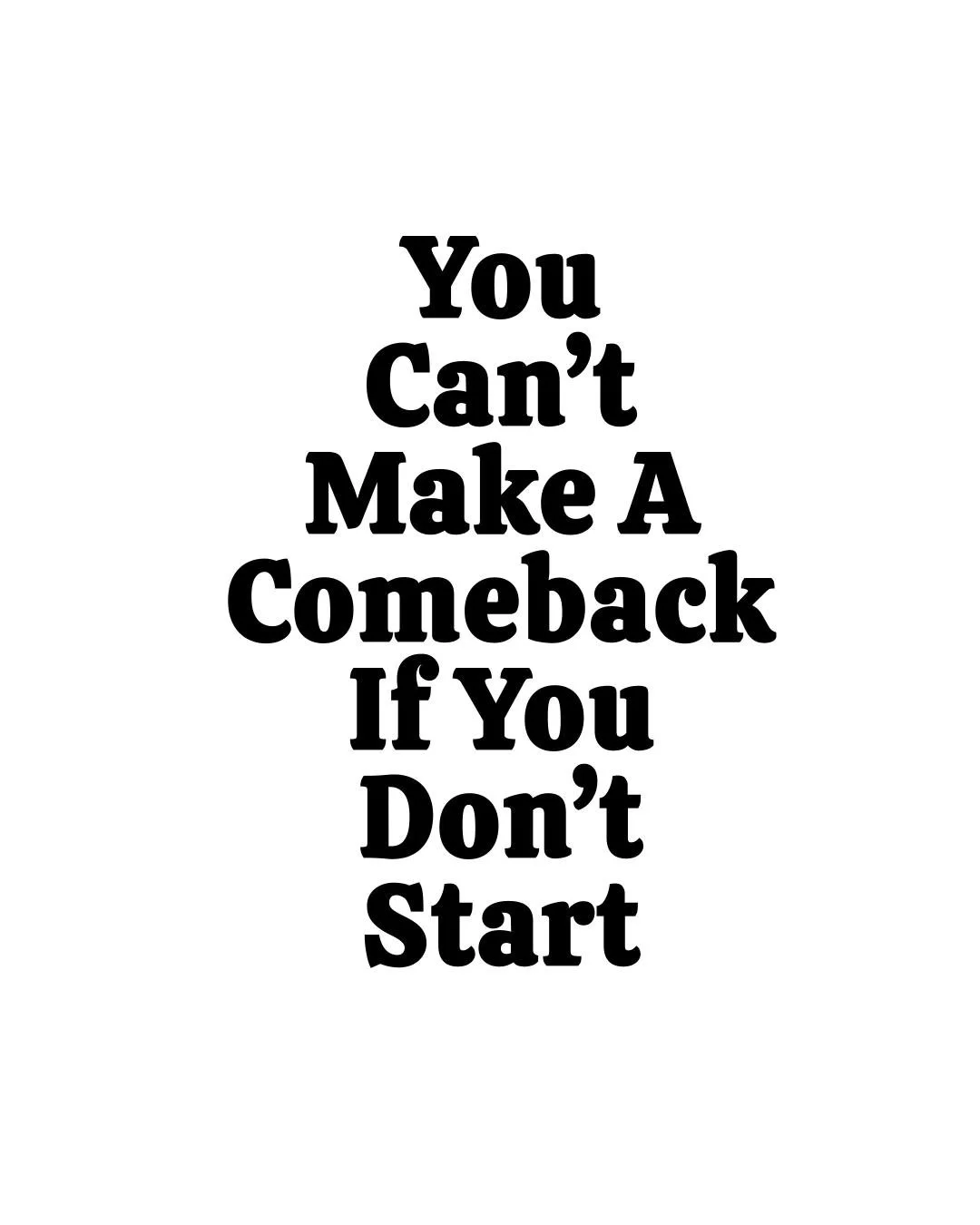 *FOLLOW ME FOR DAILY INSPIRATION*
Nothing changes if you do nothing. Take the first step.