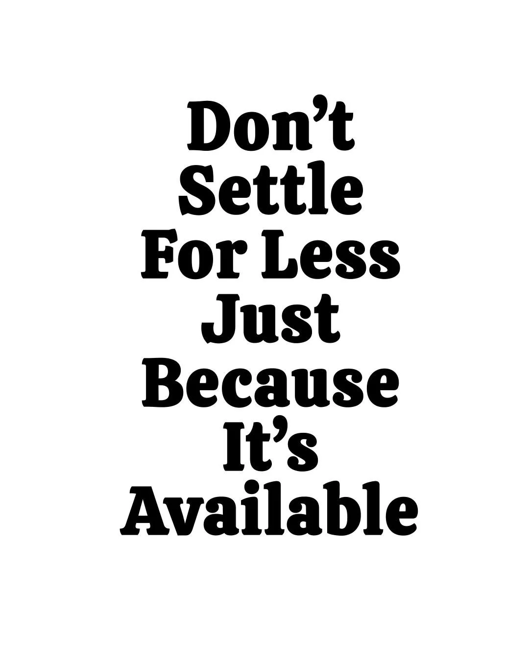 ★ FOLLOW ME FOR DAILY INSPIRATION ★

Just because it&rsquo;s available doesn&rsquo;t mean it belongs to you.

Stop settling for what&rsquo;s easy to reach and start holding out for what&rsquo;s meant for you.
If it costs your peace, your purpose, or 