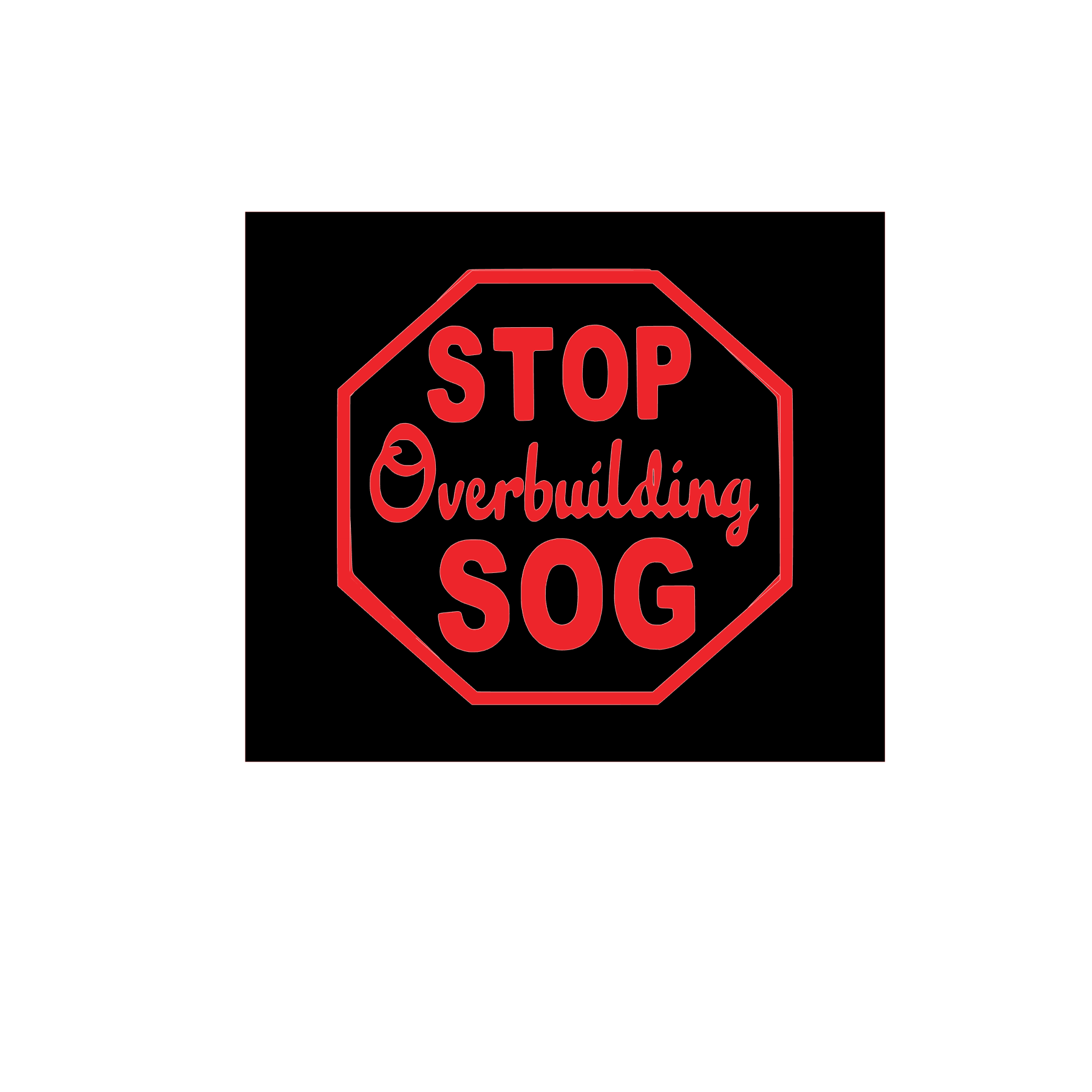 Stop Overbuilding SOG Car Window Decal in Red or White