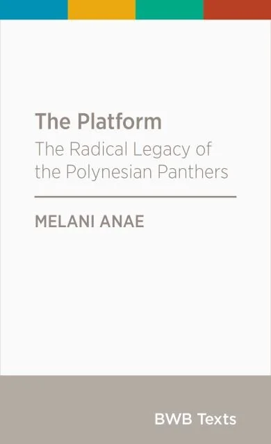 The Platform: The Radical Legacy of the Polynesian Panthers
