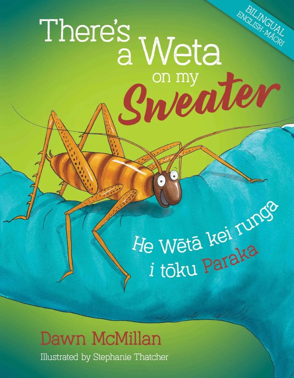 There’s a Weta on my Sweater / He Wētā kei runga I tōku Paraka