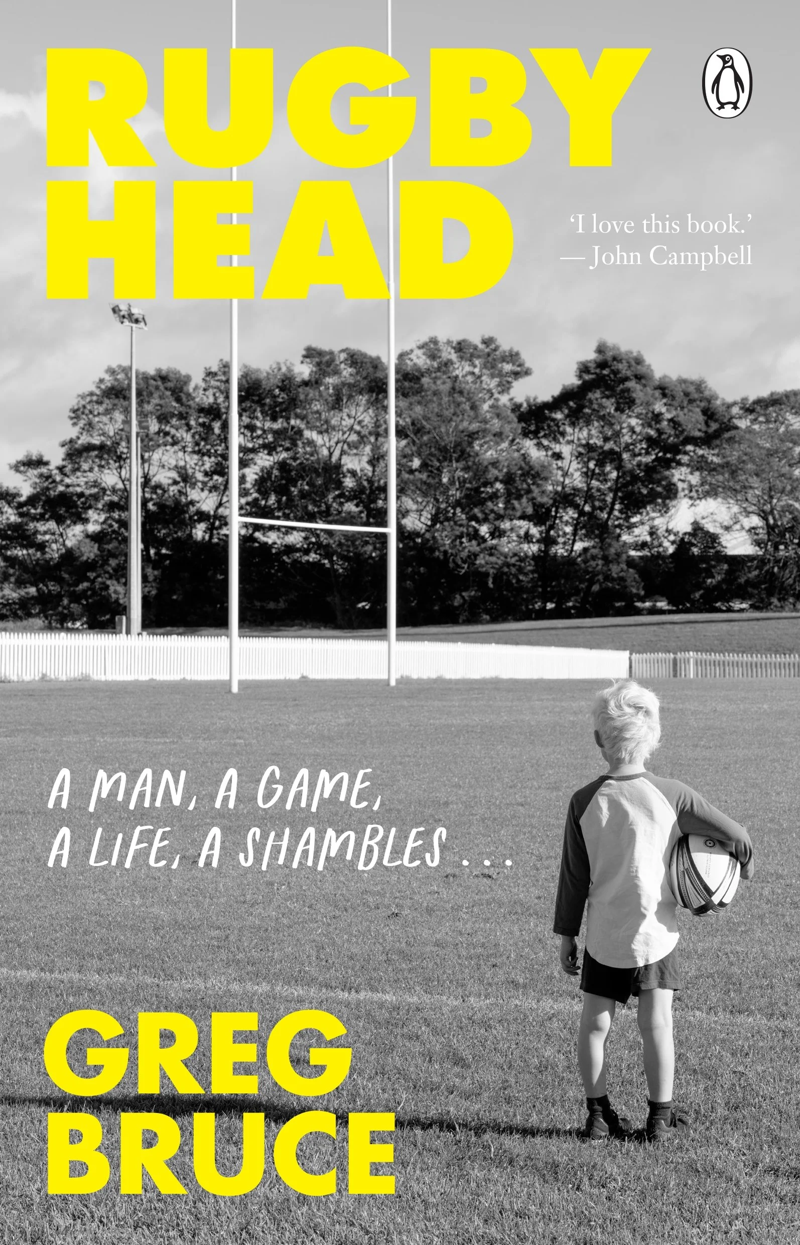Sons of a Good Keen Man and Rugby Head: A man, a game, a life, a shambles —  Kete Books