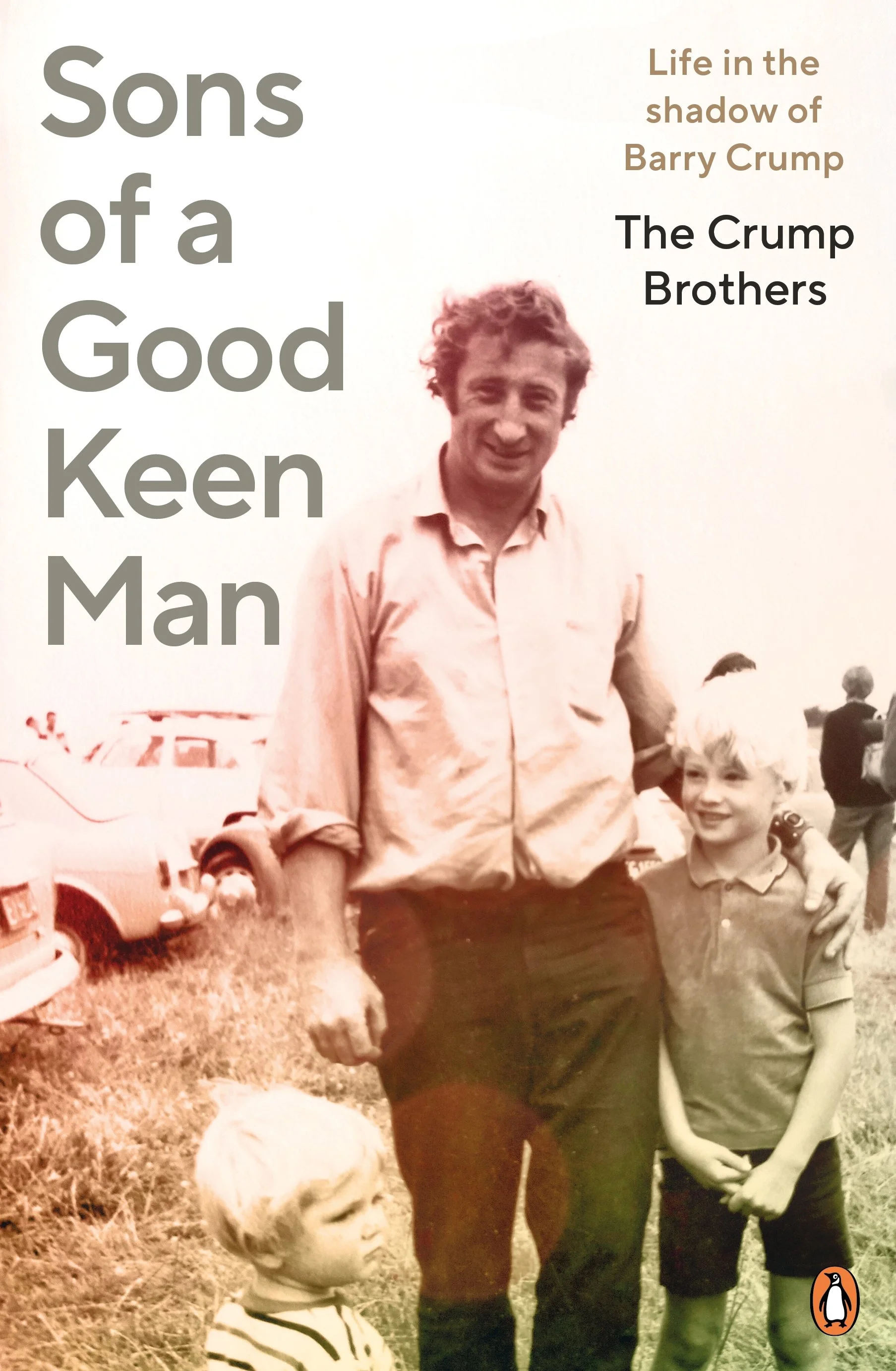 Sons of a Good Keen Man and Rugby Head: A man, a game, a life, a shambles —  Kete Books
