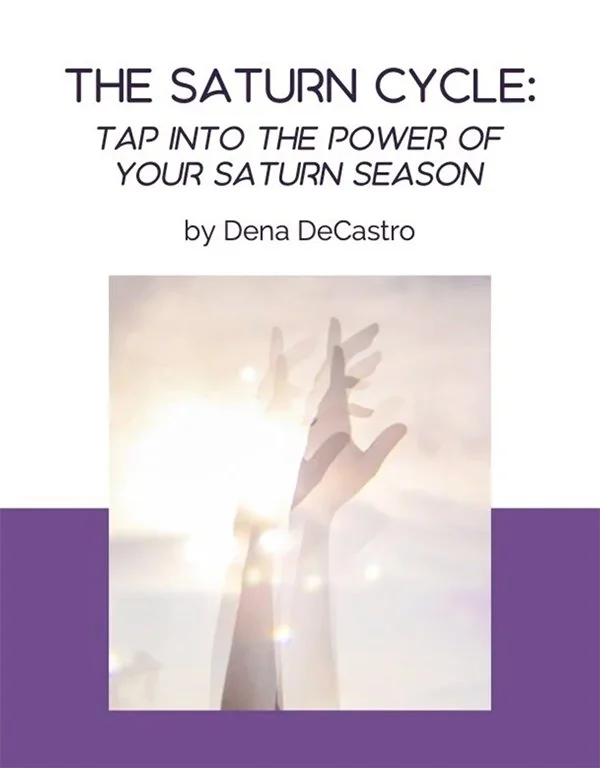 Graphic of a book cover with the title, "The Saturn Cycle: Tap Into the Power of Your Saturn Season" by Dena DeCastro