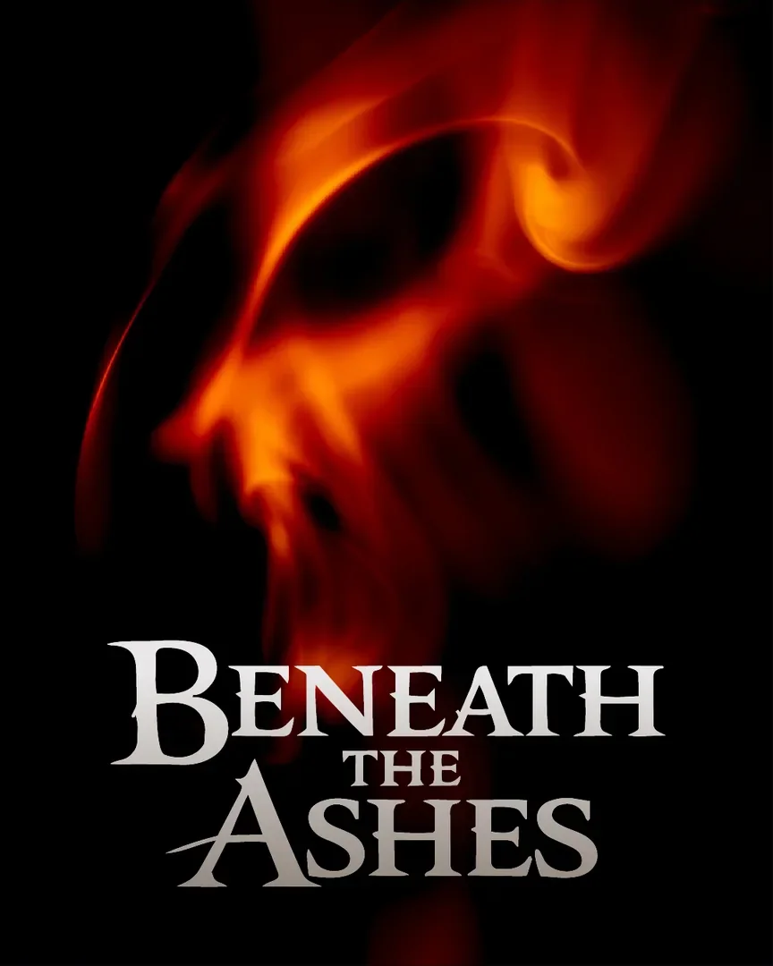 Beneath the Ashes