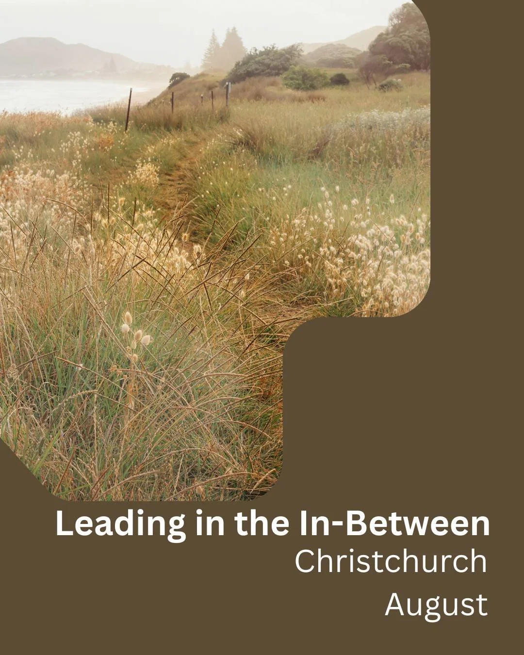 Leading in The In-Between - Christchurch
