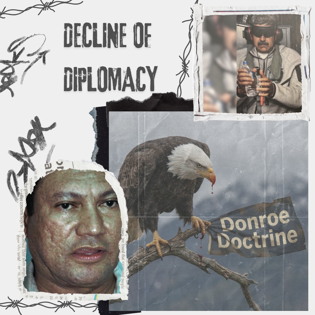 The Donroe Doctrine and the Decline of Diplomacy