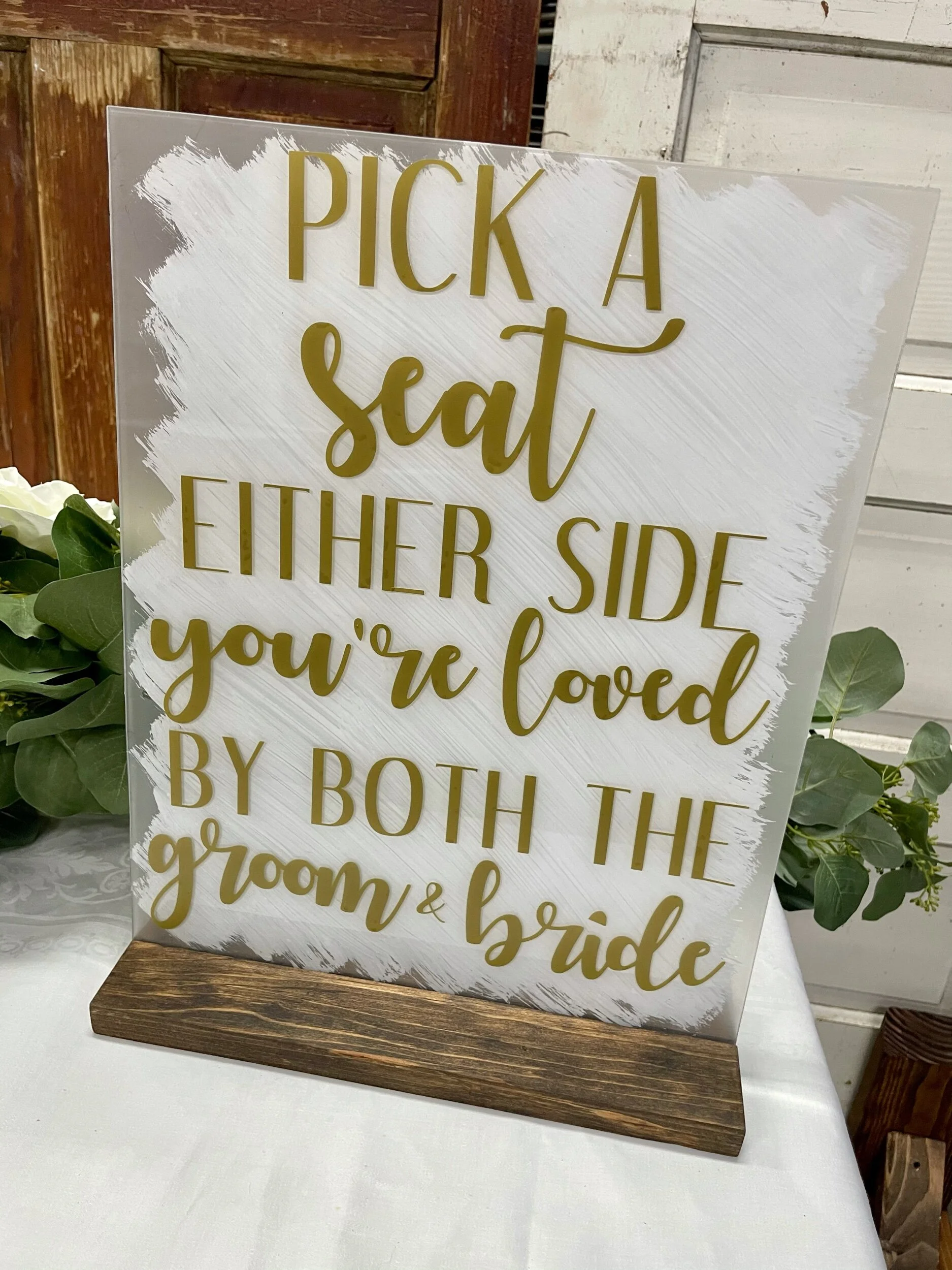 "Pick a Seat" Small/Gold Acrylic Sign - $5