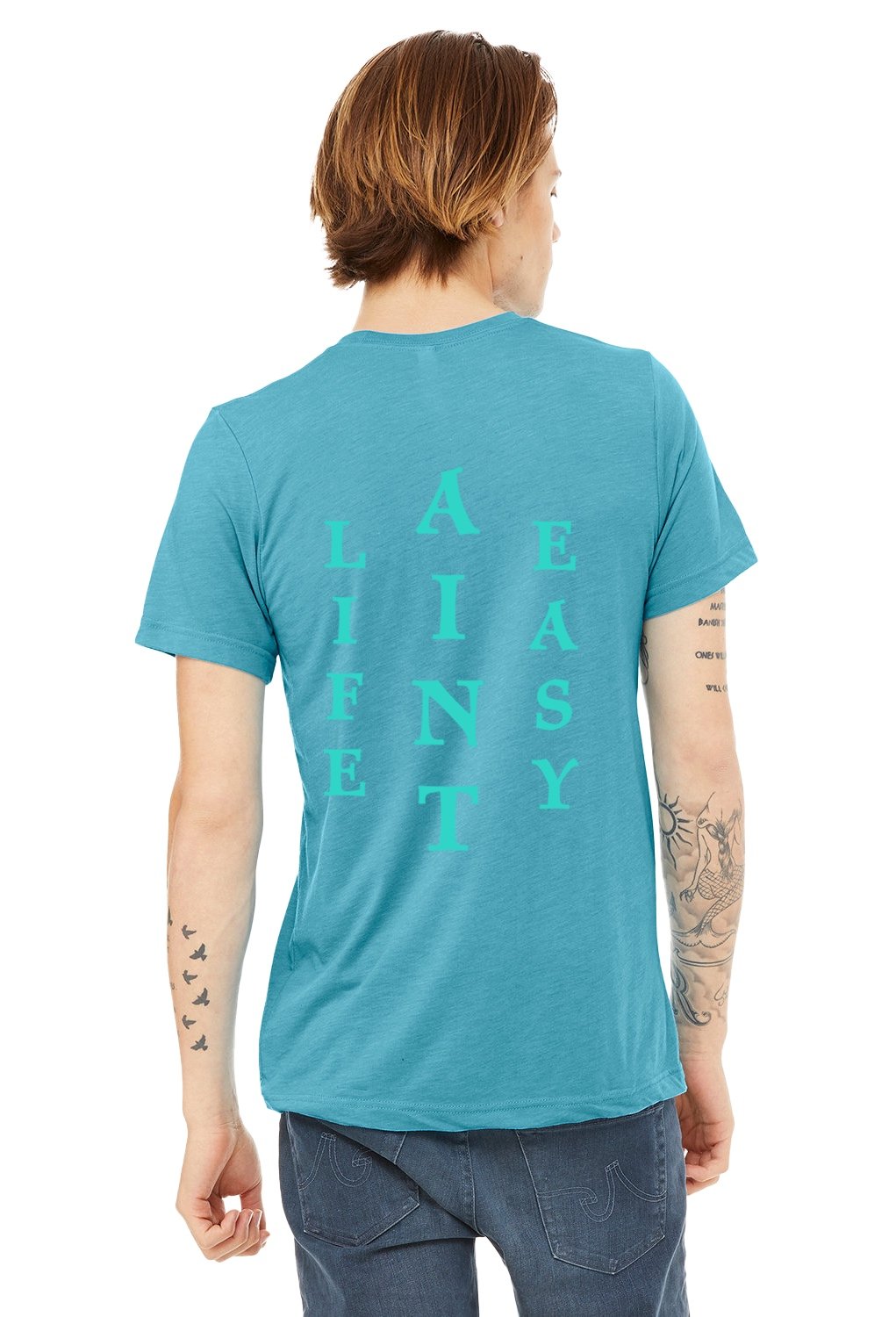 Life+Aint+Easy+T-shirts+Aqua+Turquoise.jpg