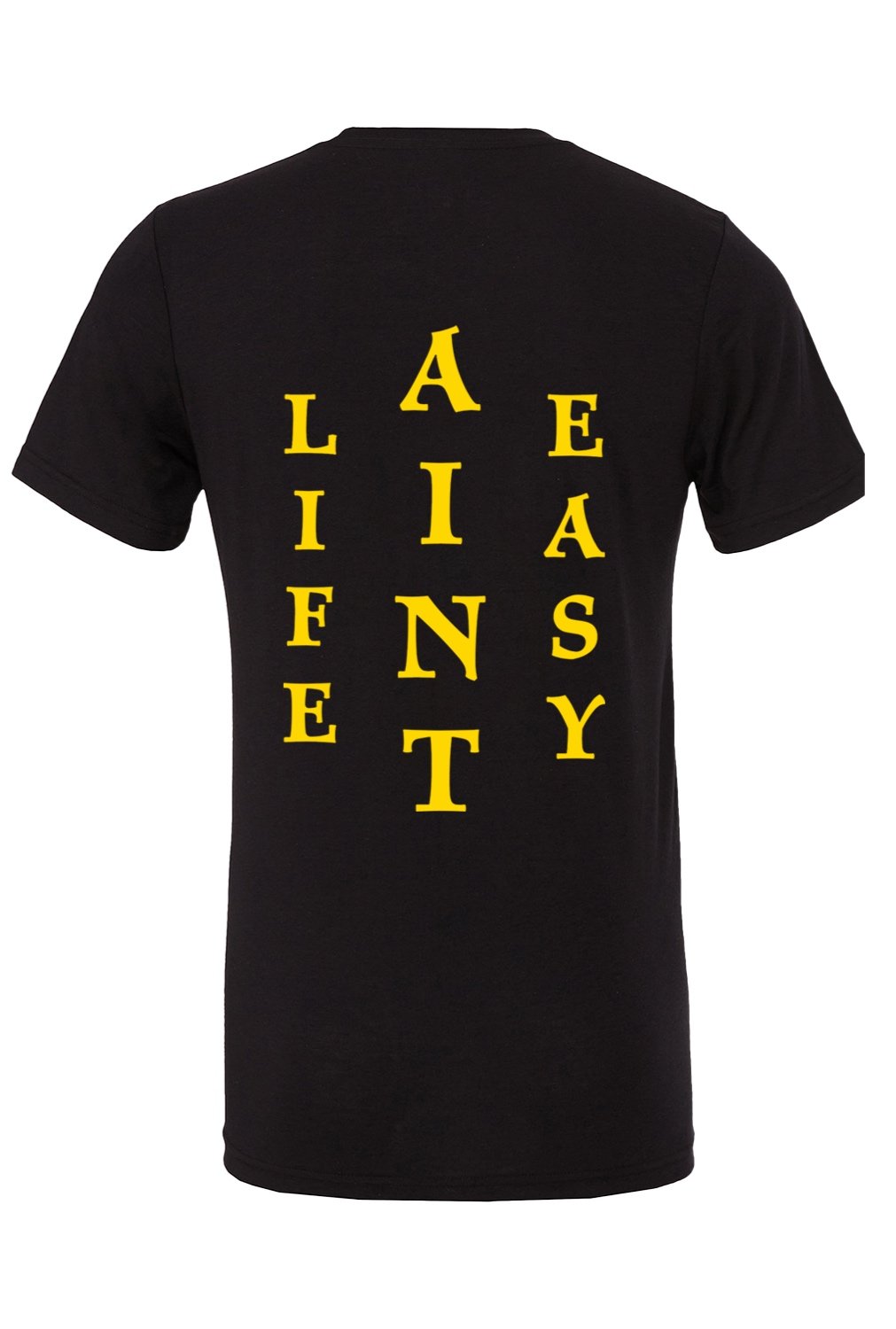 Life+Aint+Easy+T-shirts+Blk+Gld.jpg