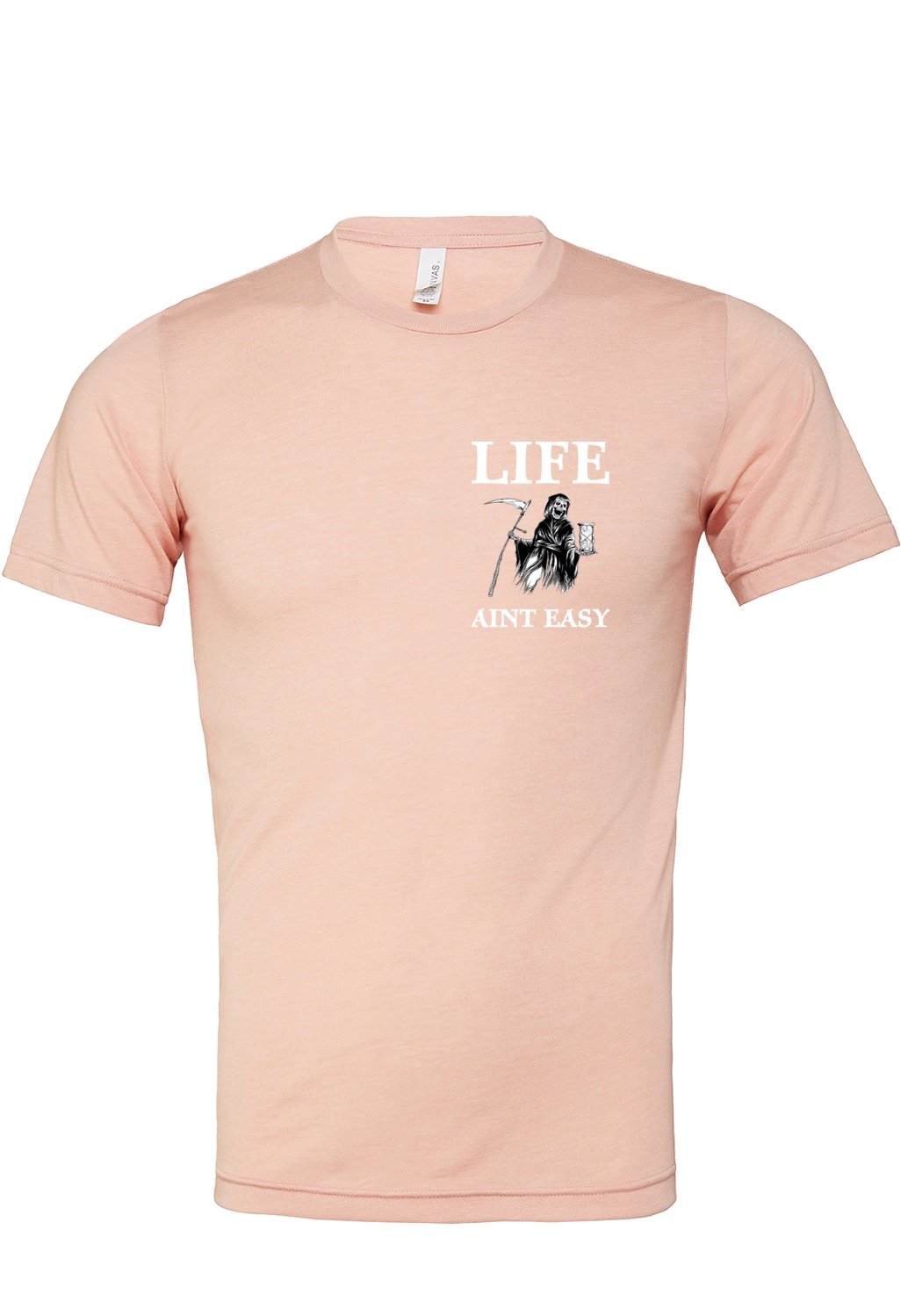 Life+Aint+Easy+peach+white.jpg