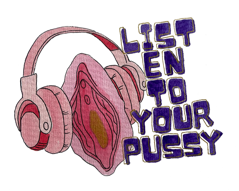 Listen+to+your+pussy.png