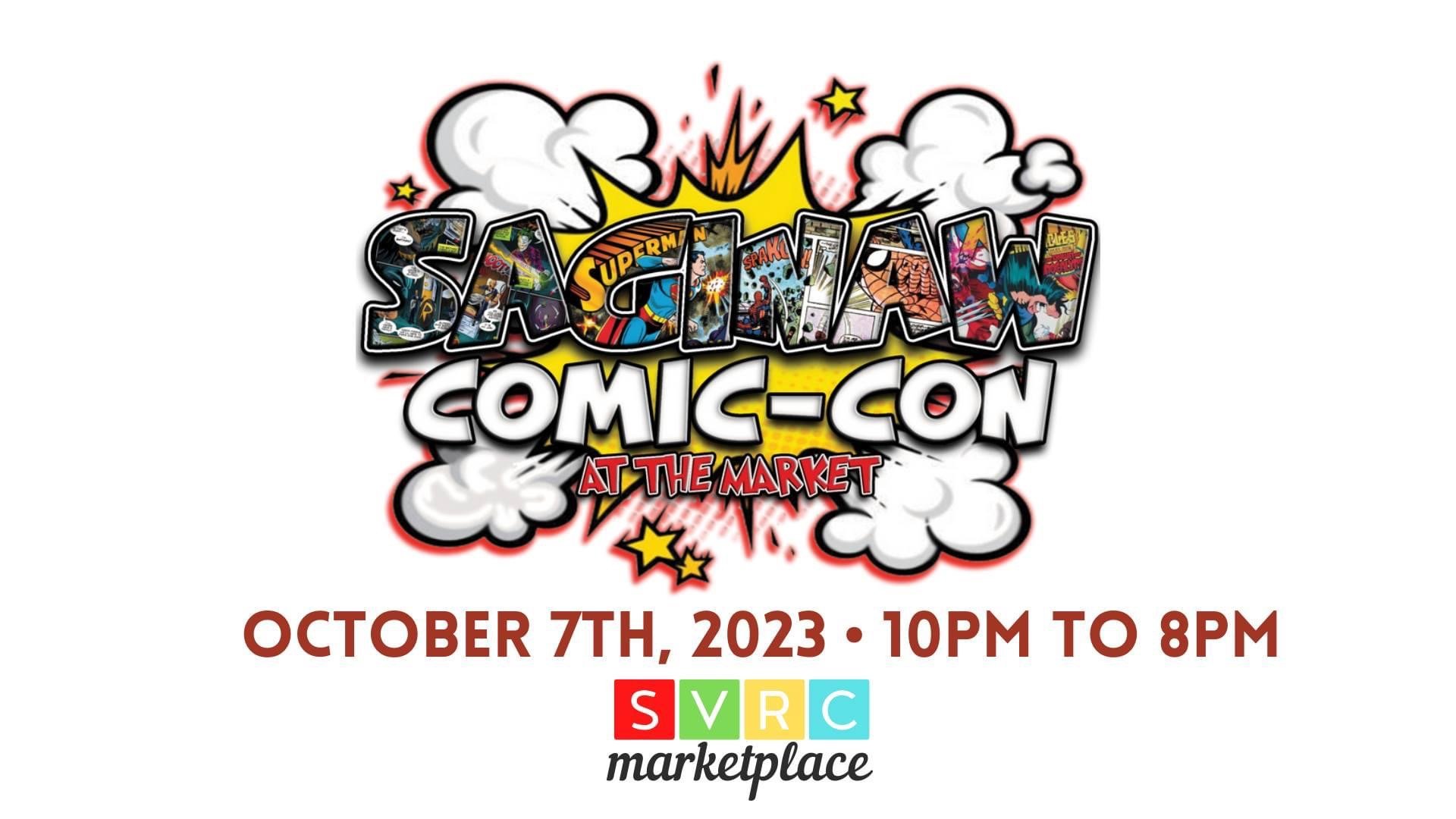 SAGINAW COMIC CON AT THE MARKET