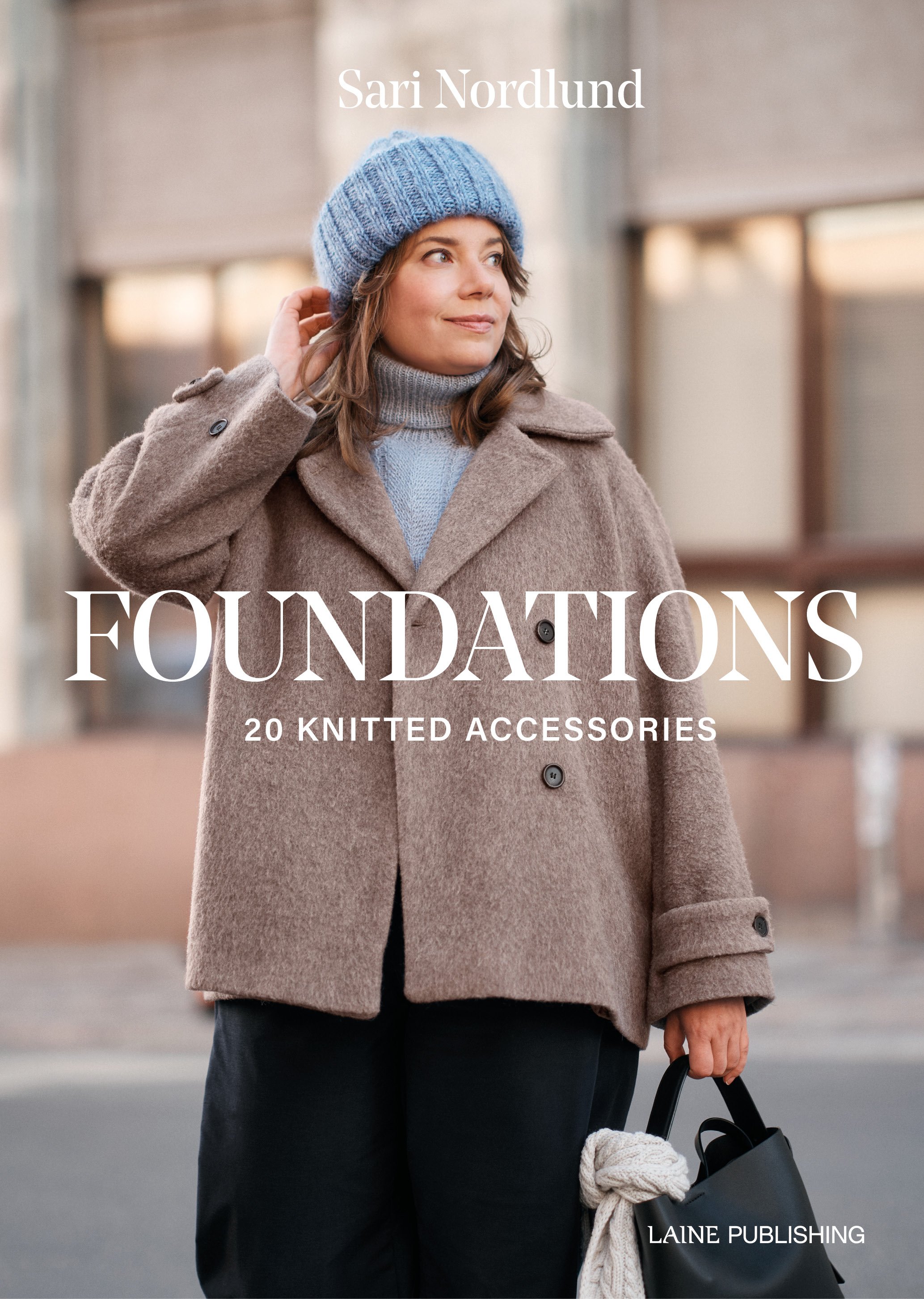 Foundations: 20 Knitted Accessories by Sari Nordlund (PREORDER)