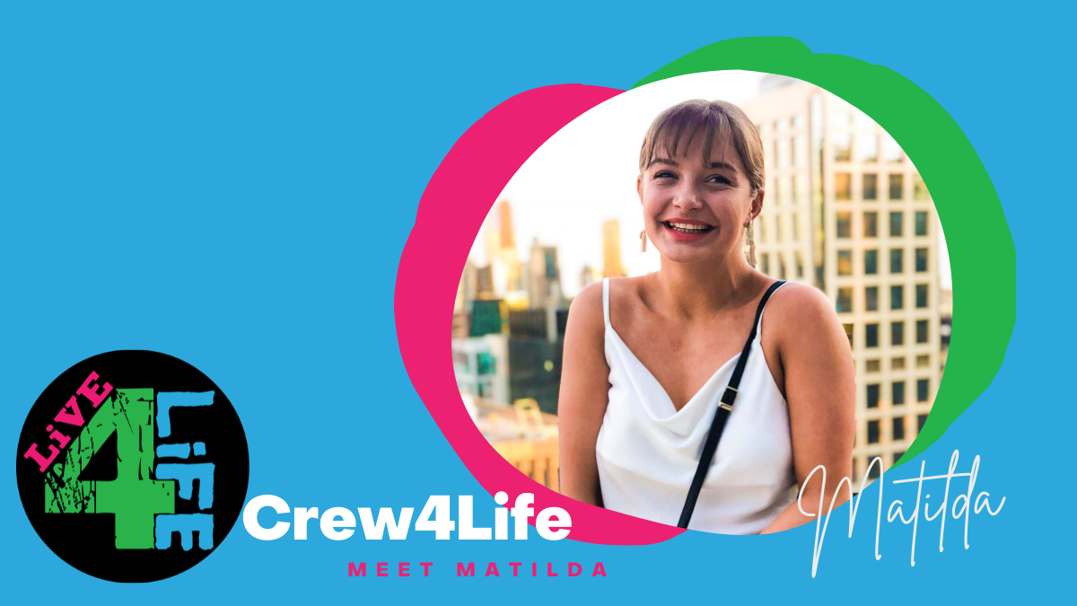 Meet Matilda - Crew4Life Member