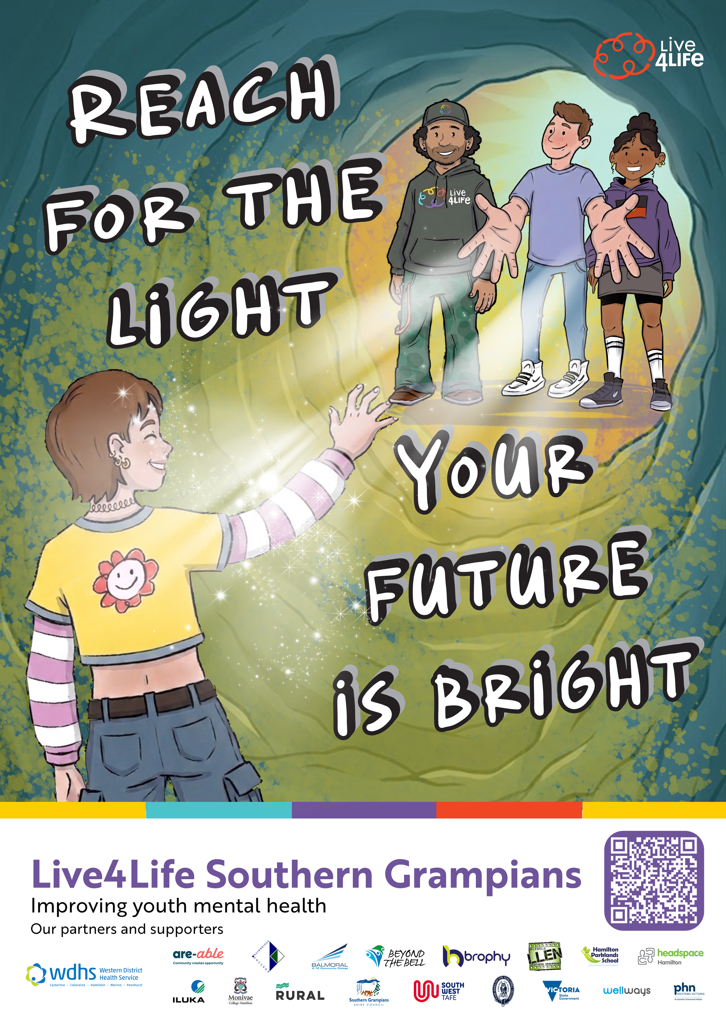 Poster artwork showing an illustration of young people leading a peer out of a dark cave, with the heading: "Reach for the light - your future is bright"