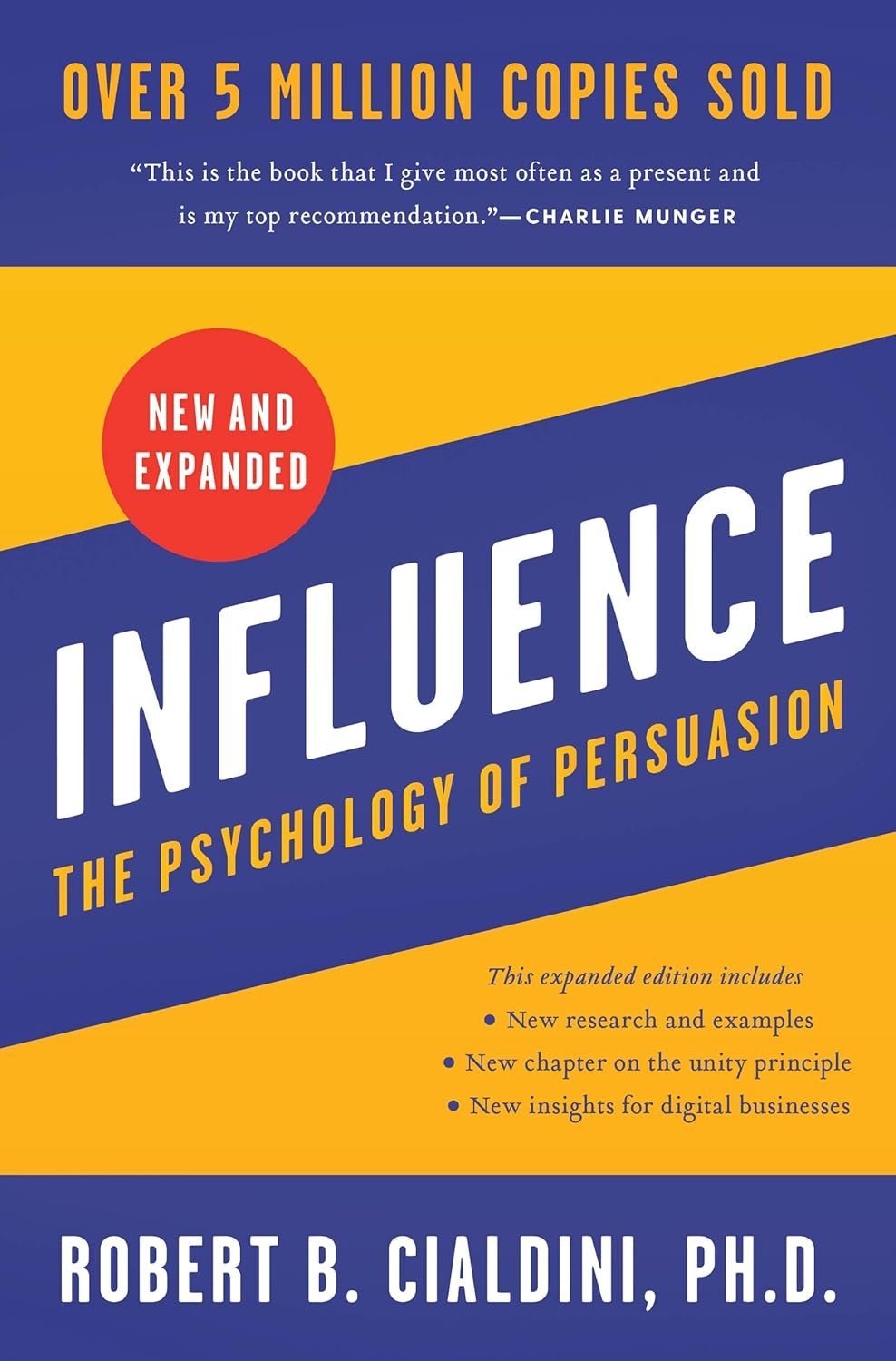 Influence: The Psychology of Persuasion by Robert B. Cialdini