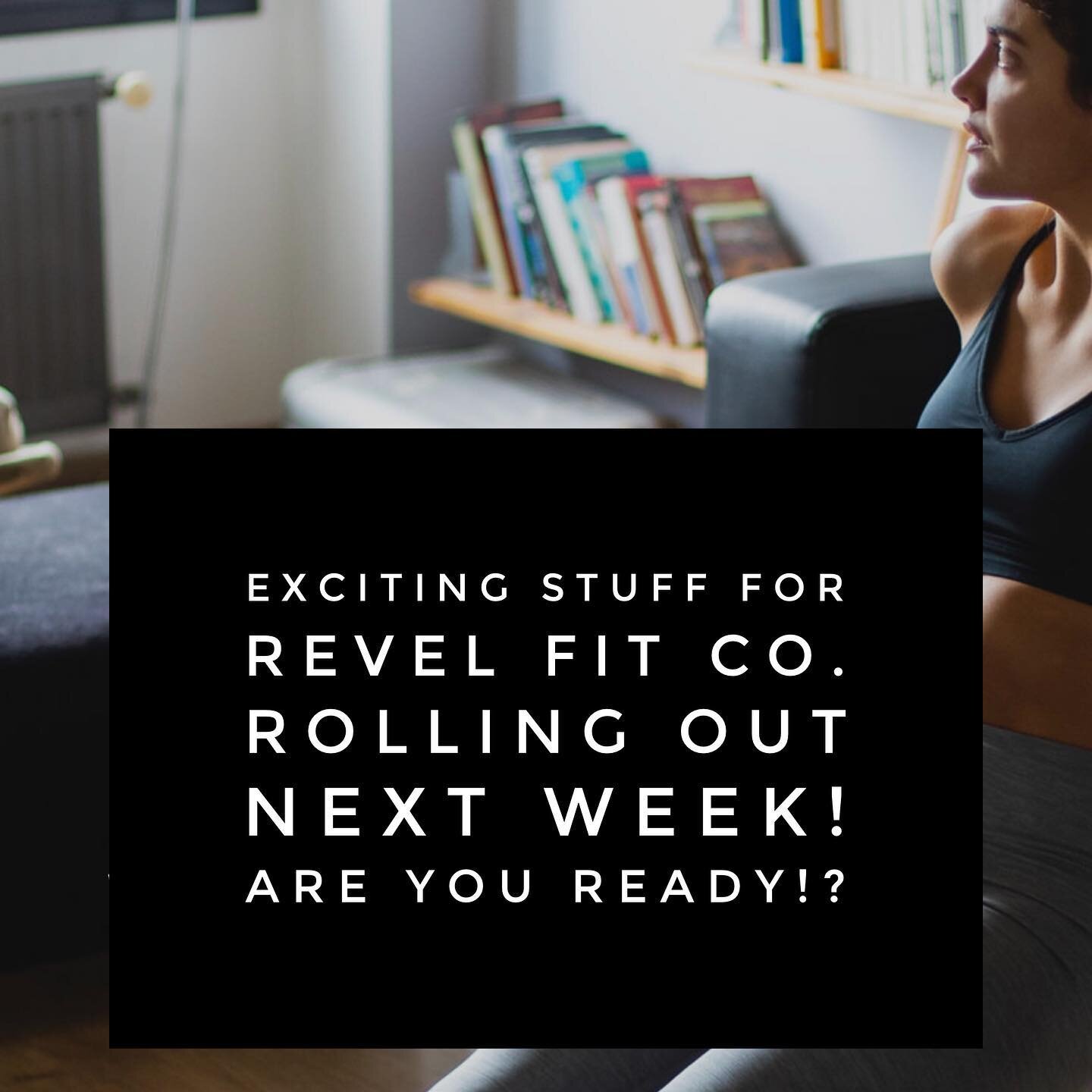 It&rsquo;s finally time 🎉 Revel Fit Co. will be rolling out our new exciting news next week! Stay tuned! #revel360
