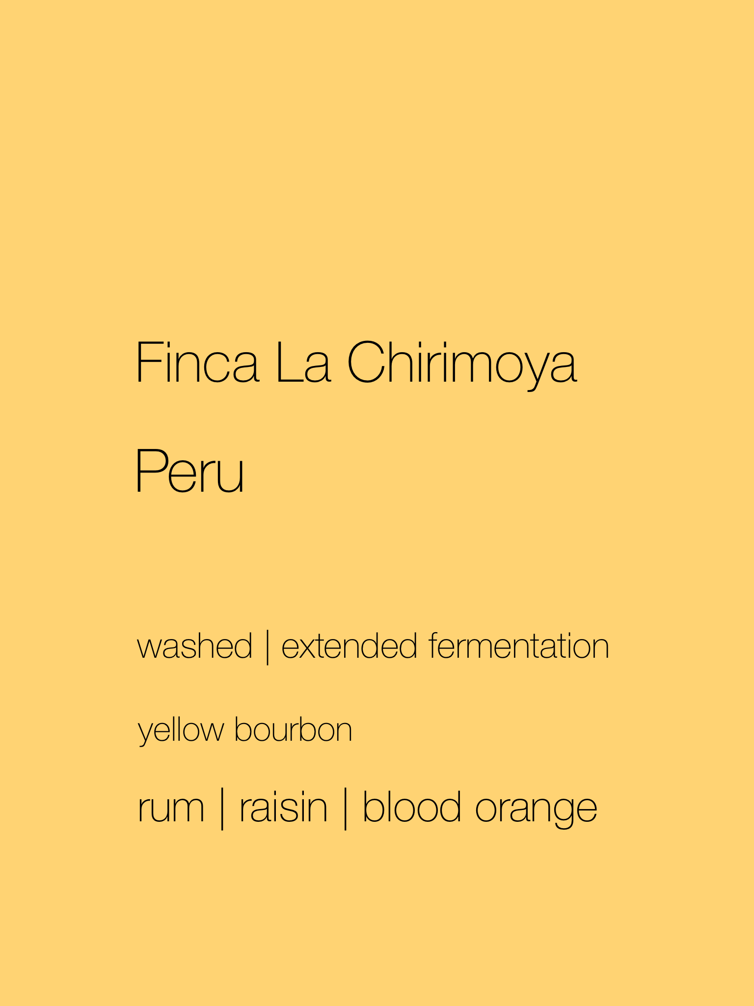 Peru - Finca La Chirimoya | Washed Yellow Bourbon | Extended fermentation