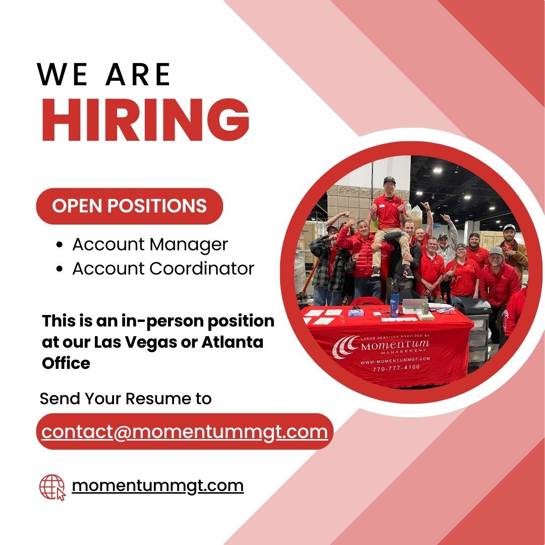 We're #Hiring! We are looking for an Account Coordinator and Account Manager for our Las Vegas and Atlanta Office! Check out our website for more information.

#eventmanagement #tradeshow 
#installandismantle #momentummanagement #exhibition #tradesho