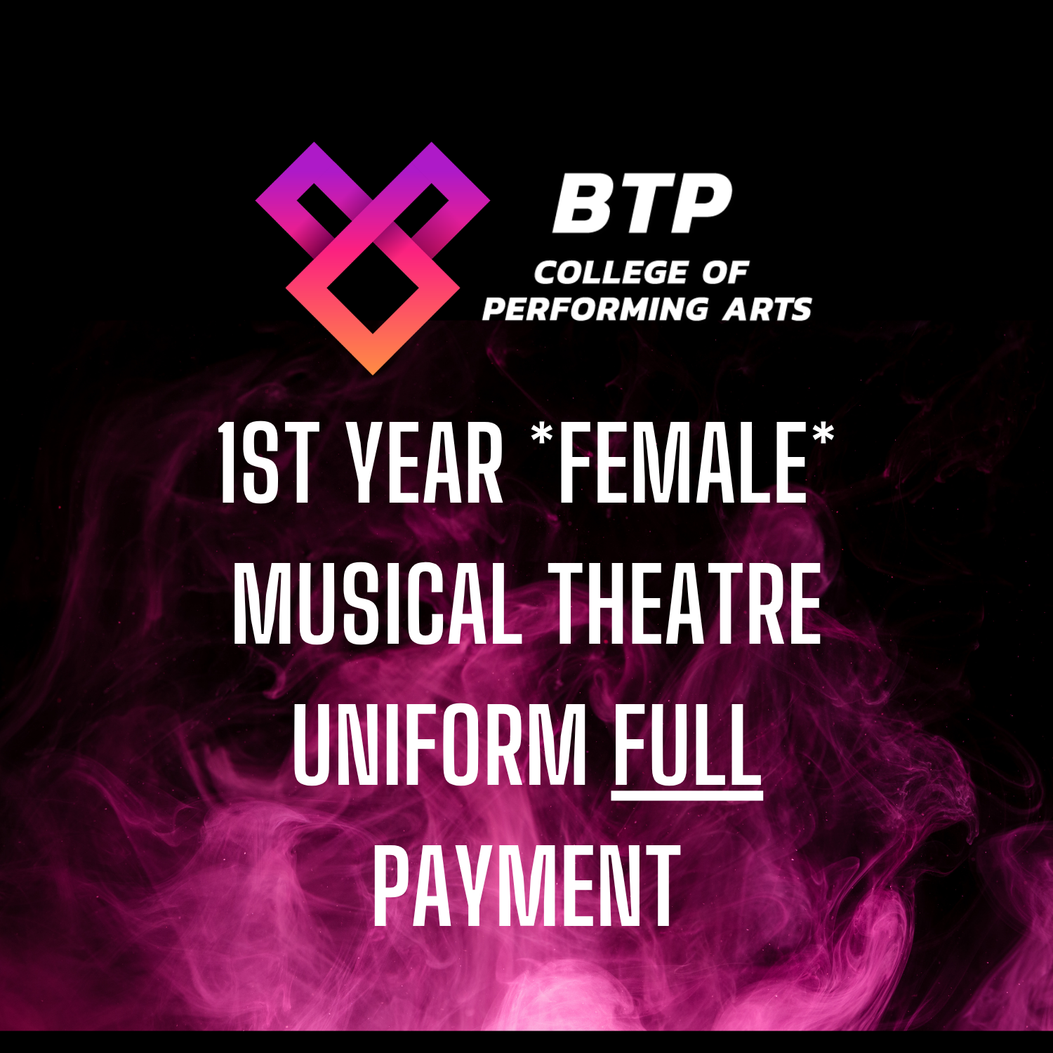 1st Year *Female Musical Theatre* Uniform - FULL Payment