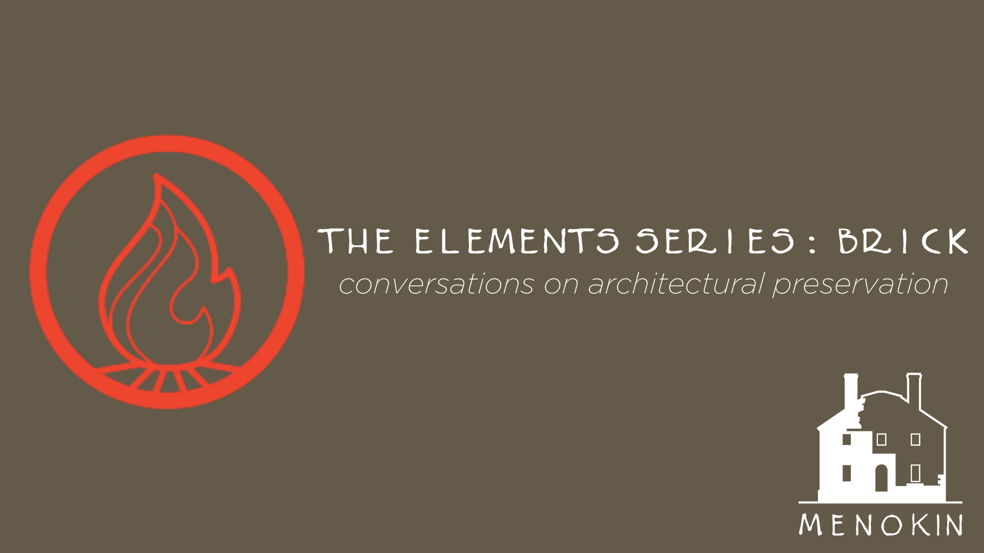 The Elements Series: Brick